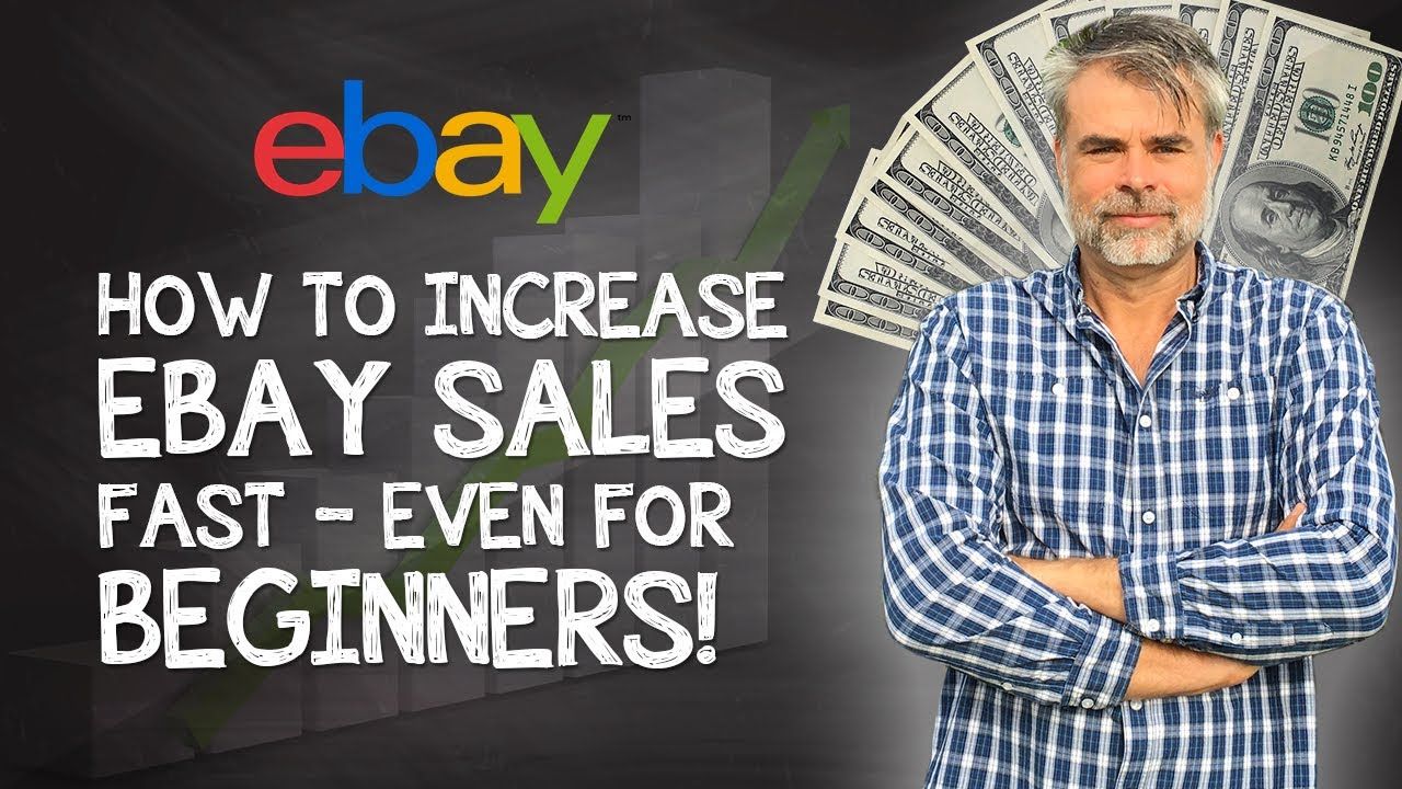 how-to-increase-sales-on-ebay-fast-even-for-beginners