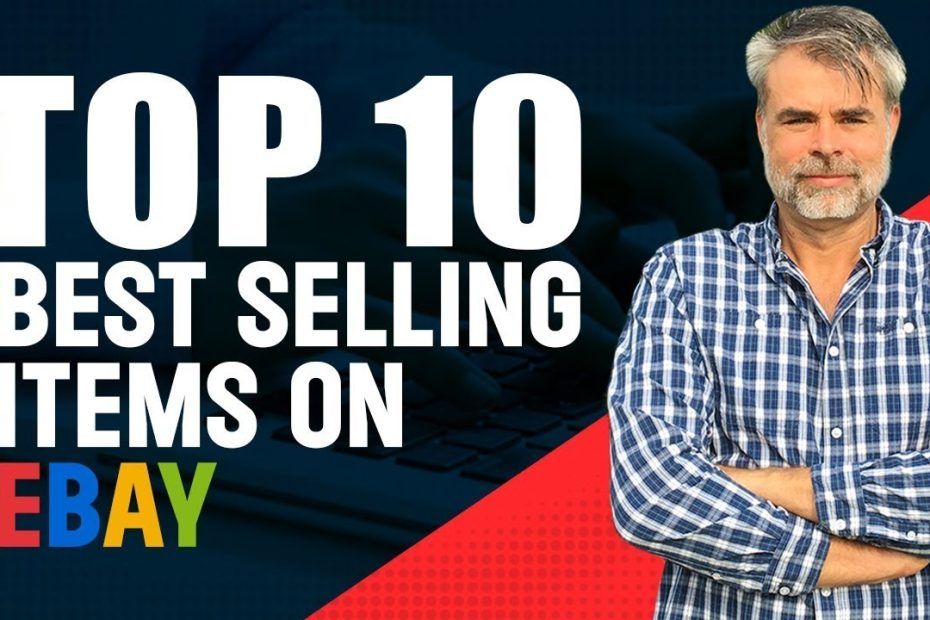 Top 10 Best Selling items on eBay 2024