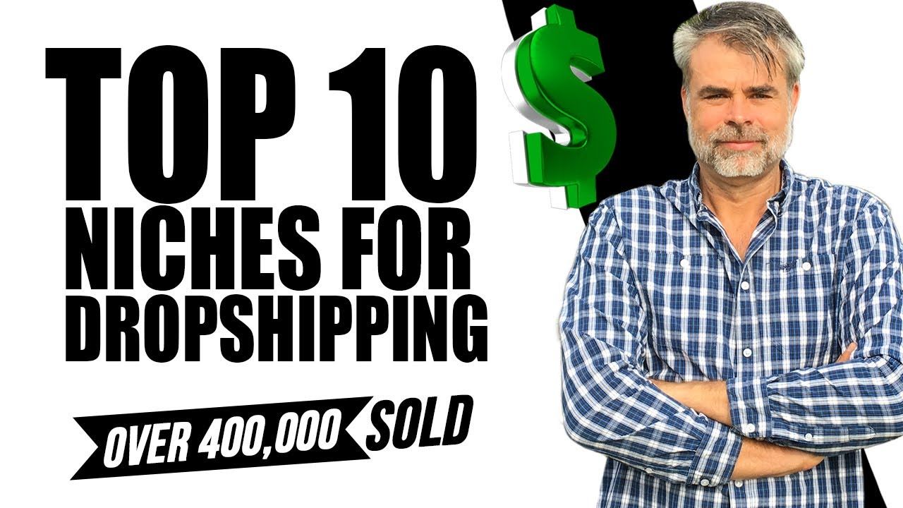 Top 10 Niches For Dropshipping 2024 Over 400,000 Sold!